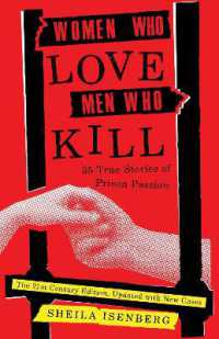 Women Who Love Men Who Kill : 35 True Stories of Prison Passion (Updated Edition) -- Paperback / softback