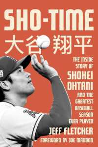 Sho-Time : The inside Story of Shohei Ohtani and the Greatest Baseball Season Ever Played