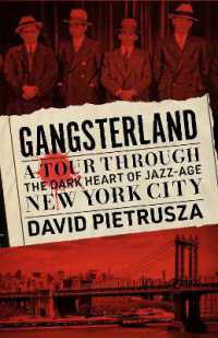 Gangsterland : A Tour through the Dark Heart of Jazz-Age New York City