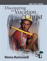 Discovering My Vocation in Christ: A Core Course of the School of Leadership (Core Course of the School of Leadership") 〈1〉