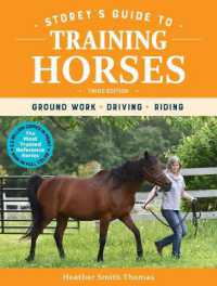 Storey's Guide to Training Horses, 3rd Edition : Ground Work, Driving, Riding