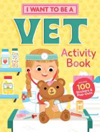 I Want to Be a Vet Activity Book : 100 Stickers & Pop-Outs