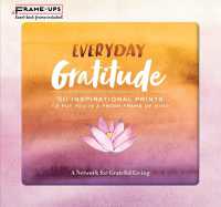 Everyday Gratitude Frame-Ups : 50 Inspirational Prints to Put You in a Fresh Frame of Mind
