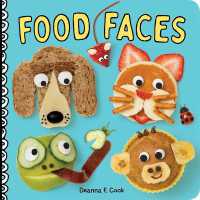 Food Faces : A Board Book （Board Book）