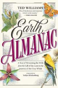 Earth Almanac : A Year of Witnessing the Wild, from the Call of the Loon to the Journey of the Gray Whale