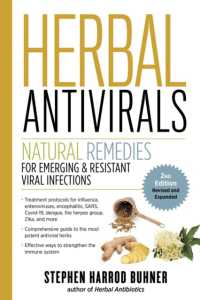 Herbal Antivirals, 2nd Edition : Natural Remedies for Emerging & Resistant Viral Infections