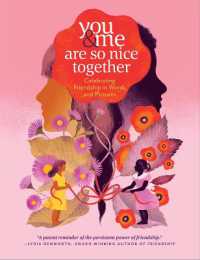 You & Me Are So Nice Together : Celebrating Friendship in Words and Pictures