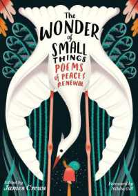 The Wonder of Small Things : Poems of Peace and Renewal