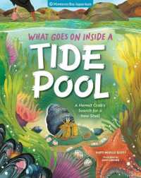 What Goes on inside a Tide Pool : A Hermit Crab's Search for a New Home