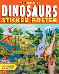 The World of Dinosaurs Sticker Poster : Includes a Big 15' x 38' Poster, 50 Colorful Stickers, and Fun Facts