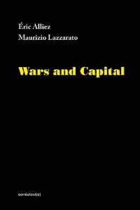Ｍ．ラッツァラート（共）著／戦争と資本（英訳）<br>Wars and Capital (Semiotext(e) / Foreign Agents)