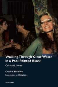 Walking through Clear Water in a Pool Painted Black : Collected Stories (Semiotext(e) / Native Agents)