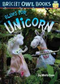 Blues for Unicorn (Bright Owl Books) （Library Binding）