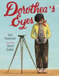 Dorothea's Eyes : Dorothea Lange Photographs the Truth