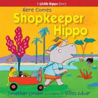 Here Comes Shopkeeper Hippo (A Little Hippo Story)