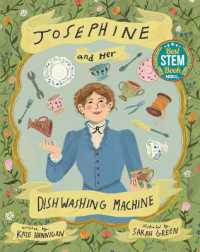 Josephine and Her Dishwashing Machine : Josephine Cochrane's Bright Invention Makes a Splash