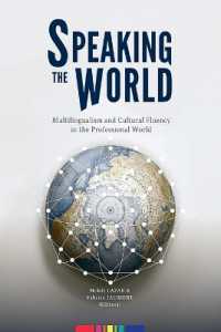 Speaking the World: Multilingualism and Cultural Fluency in the Professional World (Bilingual Revolution")