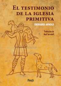 El testimonio de la iglesia primitiva