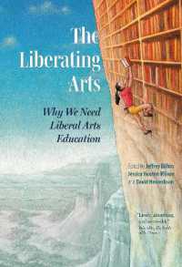 The Liberating Arts : Why We Need Liberal Arts Education