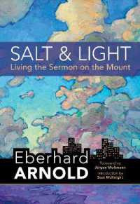 Salt and Light : Living the Sermon on the Mount (Eberhard Arnold Centennial Editions)