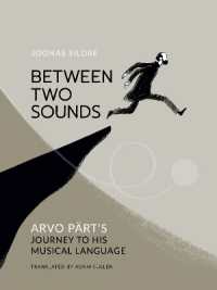 Between Two Sounds : Arvo Pärt's Journey to His Musical Language