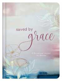 Saved by Grace : A Devotional Journal for Women (How God Grows)