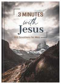 3 Minutes with Jesus: 180 Devotions for Men (3-minute Devotions)