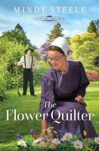 The Flower Quilter (The Heart of the Amish)
