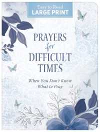 Prayers for Difficult Times Large Print : When You Don't Know What to Pray (Prayers for Difficult Times)
