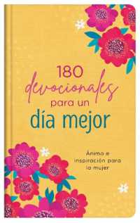 180 Devocionales Para Un Día Mejor : Ánimo E Inspiración Para La Mujer （Translated, 180 Devotions for Your Best Day）