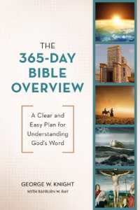 The 365-Day Bible Overview : A Clear and Easy Plan for Understanding God's Word