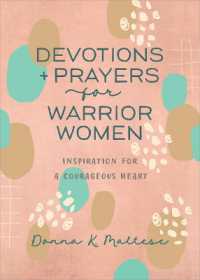 Devotions and Prayers for Warrior Women : Inspiration for a Courageous Heart
