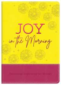 Joy in the Morning : Devotional Inspiration for Women
