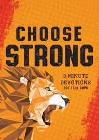 Choose Strong: 3-Minute Devotions for Teen Guys (3-minute Devotions)
