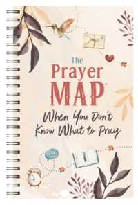 The Prayer Map: When You Don't Know What to Pray (Faith Maps) （Spiral）
