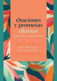 Oraciones Y Promesas Diarias Para Las Mujeres : 365 Lecturas Devocionales (Prayers and Promises) （Translated, Daily Prayers and Promises for Women）
