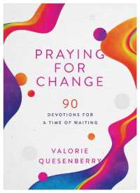 Praying for Change: 90 Devotions for a Time of Waiting