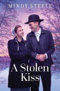 A Stolen Kiss : Volume 7 (The Heart of the Amish)