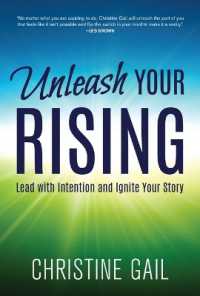 Unleash Your Rising : Lead with Intention and Ignite Your Story