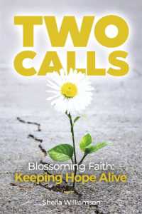 Two Calls : Blossoming Faith: Keeping Hope Alive
