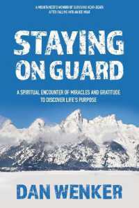 Staying on Guard : A Spiritual Encounter of Miracles and Gratitude to Discover Life's Purpose