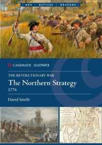The Revolutionary War : The Northern Strategy, 1776 (Casemate Illustrated)