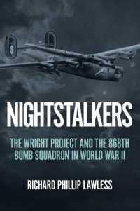 Nightstalkers : The Wright Project and the 868th Bomb Squadron in World War II