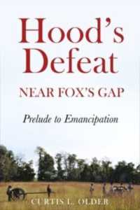 Hood'S Defeat Near Fox's Gap : Prelude to Emancipation