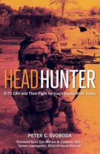 Headhunter : 5-73 Cav and Their Fight for Iraq's Diyala River Valley
