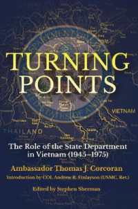 Turning Points : The Role of the State Department in Vietnam (1945-75)