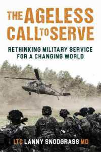 The Ageless Call to Serve : Rethinking Military Service for a Changing World