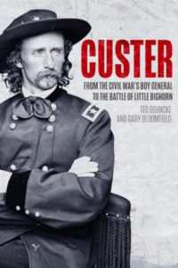 Custer : From the Civil War's Boy General to the Battle of the Little Bighorn