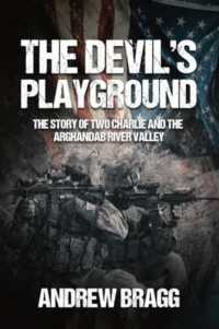 The Devil's Playground : The Story of Two Charlie and the Arghandab River Valley