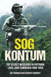 SOG Kontum : Top Secret Missions in Vietnam, Laos, and Cambodia, 1968-1969